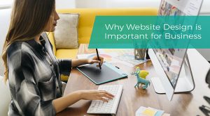 Why Website Design is Important for Business